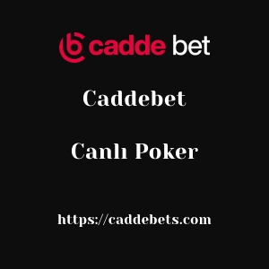 Caddebet Canlı Poker
