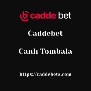 Caddebet Canlı Tombala