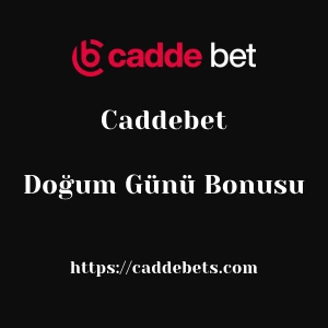 Caddebet Doğum Günü Bonusu