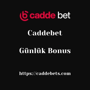 Caddebet Günlük Bonus