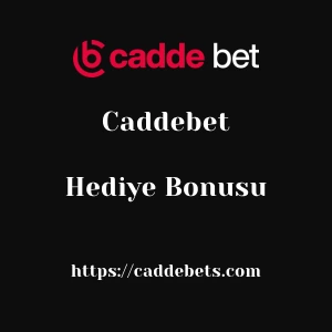 Caddebet Hediye Bonusu