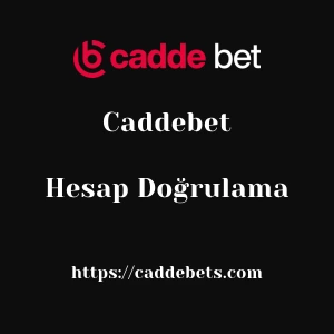 Caddebet Hesap Doğrulama