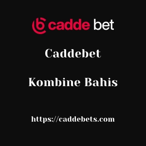 Caddebet Kombine Bahis