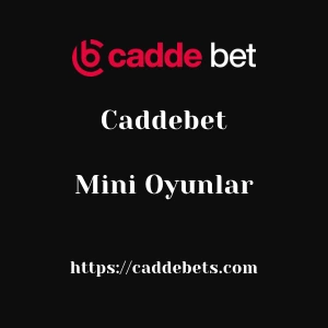 Caddebet Mini Oyunlar