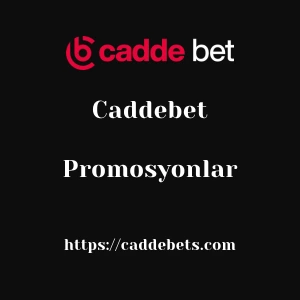 Caddebet Promosyonlar