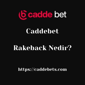 Caddebet Rakeback Nedir?