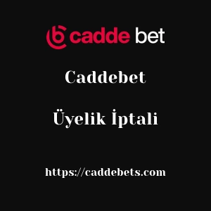 Caddebet Üyelik İptali
