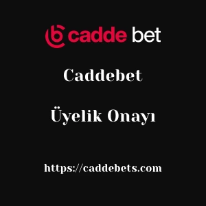 Caddebet Üyelik Onayı